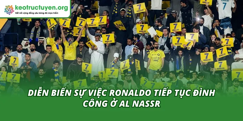 Ronaldo Tiếp Tục Đình Công Ở Al Nassr: Sóng Gió Xảy Ra Ronaldo tiếp tục đình công ở Al Nassr đang là chủ đề nóng