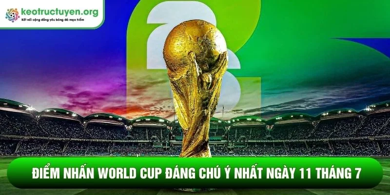 Điểm nhấn World Cup