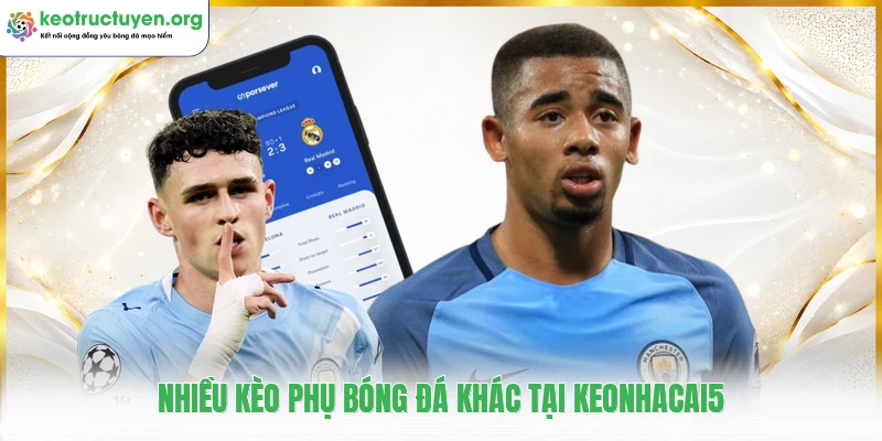 KeoNhaCai5 - Tỷ Lệ Kèo Nhà Cái 5, Soi Kèo Bóng Đá Trực Tuyến Nhiều kèo phụ bóng đá khác tại keonhacai5
