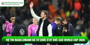 Rộ tin Nagelsmann đã từ chức ở ĐT Đức